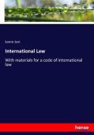 International Law di Leone Levi edito da hansebooks