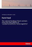 Farm Food di Emil Theodor Von Wolff, Herbert H. Cousins edito da hansebooks