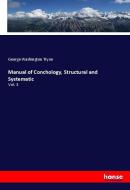 Manual of Conchology, Structural and Systematic di George Washington Tryon edito da hansebooks