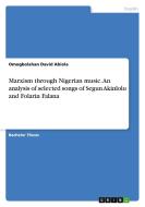 Marxism through Nigerian music. An analysis of selected songs of Segun Akinlolu and Folarin Falana di Omogbolahan David Abiola edito da GRIN Verlag