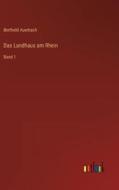 Das Landhaus am Rhein di Berthold Auerbach edito da Outlook Verlag