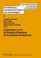 Contributions to the UN Decade of Education for Sustainable Development edito da Lang, Peter GmbH