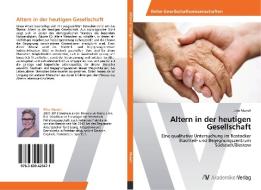 Altern in der heutigen Gesellschaft di Elisa Mundt edito da AV Akademikerverlag