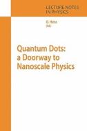 Quantum Dots: a Doorway to Nanoscale Physics edito da Springer Berlin Heidelberg