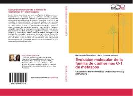 Evolución molecular de la familia de cadherinas C-1 de  metazoos di Marcia Anahí Hasenahuer, María Fernanda Izaguirre edito da EAE