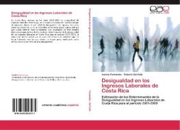 Desigualdad en los Ingresos Laborales de Costa Rica di Andrés Fernández, Roberto Del Valle edito da EAE