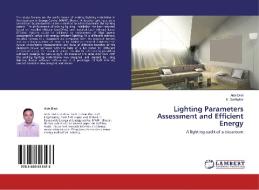 Lighting Parameters Assessment and Efficient Energy di Alok Dixit, K. Sudhakar edito da LAP Lambert Academic Publishing