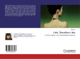 I Ink, Therefore I Am di Vikki Patis edito da LAP Lambert Academic Publishing