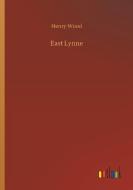 East Lynne di Henry Wood edito da Outlook Verlag