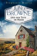 Juno Browne und der Tote im Moor di Stephanie Austin edito da HarperCollins