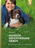 Hunden Orientierung geben di Karin Actun edito da Ulmer Eugen Verlag
