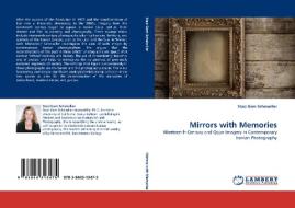 Mirrors with Memories di Staci Gem Scheiwiller edito da LAP Lambert Acad. Publ.