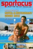 Spartacus International Hotel & Restaurant Guide 2010 edito da Salzgeber + Co. Medien Gm