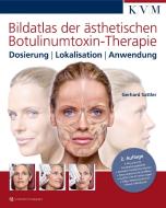 Bildatlas der ästhetischen Botulinumtoxin-Therapie di Gerhard Sattler edito da KVM-Der Medizinverlag