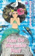 How Do Mermaids Poo? di Melissa Di Donato Roos edito da novum publishing