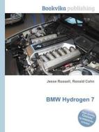 Bmw Hydrogen 7 di Jesse Russell, Ronald Cohn edito da Book On Demand Ltd.