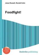 Foodfight! edito da Book On Demand Ltd.
