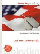 Uss Paul Jones (1862) edito da Book On Demand Ltd.