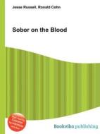 Sobor On The Blood edito da Book On Demand Ltd.