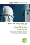 David Dunlap Observatory edito da Alphascript Publishing