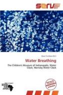 Water Breathing edito da Cede Publishing