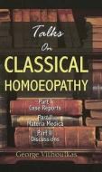Talks on Classical Homoeopathy di George Vithoulkas edito da B Jain Publishers Pvt Ltd