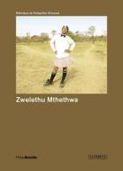 Zwelethu Mthethwa edito da La Fabrica