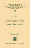 Livres saisis à Paris entre 1678 et 1701 di A. Sauvy edito da Springer Netherlands