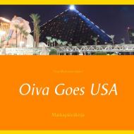 Oiva Goes USA di Timo Montonen (toim. ) edito da Books on Demand