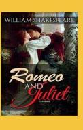 Romeo And Juliet Annotated di Shakespeare William Shakespeare edito da Independently Published