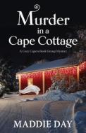 Murder in a Cape Cottage di Maddie Day edito da THORNDIKE PR