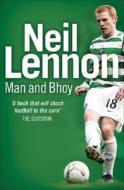 Neil Lennon: Man and Bhoy di Neil Lennon edito da HarperCollins Publishers