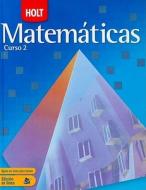 Matematicas Curso 2 di Jennie M. Bennett, Edward B. Burger, David J. Chard edito da Holt McDougal