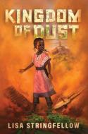 Kingdom of Dust di Lisa Stringfellow edito da HarperCollins