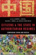 Citizens and the State in Authoritarian Regimes: Comparing Russia and China di Karrie Koesel edito da OXFORD UNIV PR