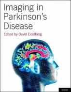 Imaging in Parkinson's Disease di David Eidelberg edito da OUP USA