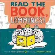 Read the Book, Lemmings! di Ame Dyckman edito da Hachette Book Group USA