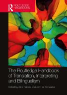 The Routledge Handbook Of Translation, Interpreting And Bilingualism edito da Taylor & Francis Ltd