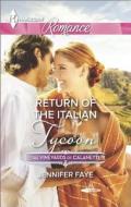 Return of the Italian Tycoon di Jennifer Faye edito da Harlequin