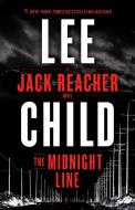 The Midnight Line di Lee Child edito da Random House LCC US