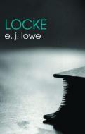 Locke di E. J. Lowe edito da Routledge
