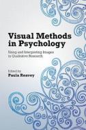 Visual Methods in Psychology edito da Taylor & Francis Ltd