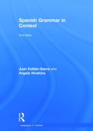 Spanish Grammar in Context di Juan Kattan (Freelance author Ibarra, Angela Howkins edito da Taylor & Francis Ltd