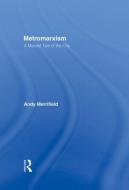 Metromarxism di Andrew Merrifield edito da Taylor & Francis Ltd