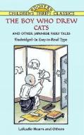 The Boy Who Drew Cats and Other Japanese Fairy Tales di Lafcadio Hearn, Francis A. Davis edito da DOVER PUBN INC