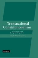 Transnational Constitutionalism edito da Cambridge University Press