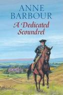A Dedicated Scoundrel di Anne Barbour edito da Robert Hale & Company