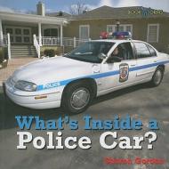 What's Inside a Police Car? di Sharon Gordon edito da Cavendish Square Publishing
