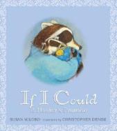 If I Could: A Mother's Promise di Susan Milord edito da Candlewick Press (MA)