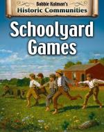 Schoolyard Games (Revised Edition) di Bobbie Kalman, Heather Levigne edito da CRABTREE PUB